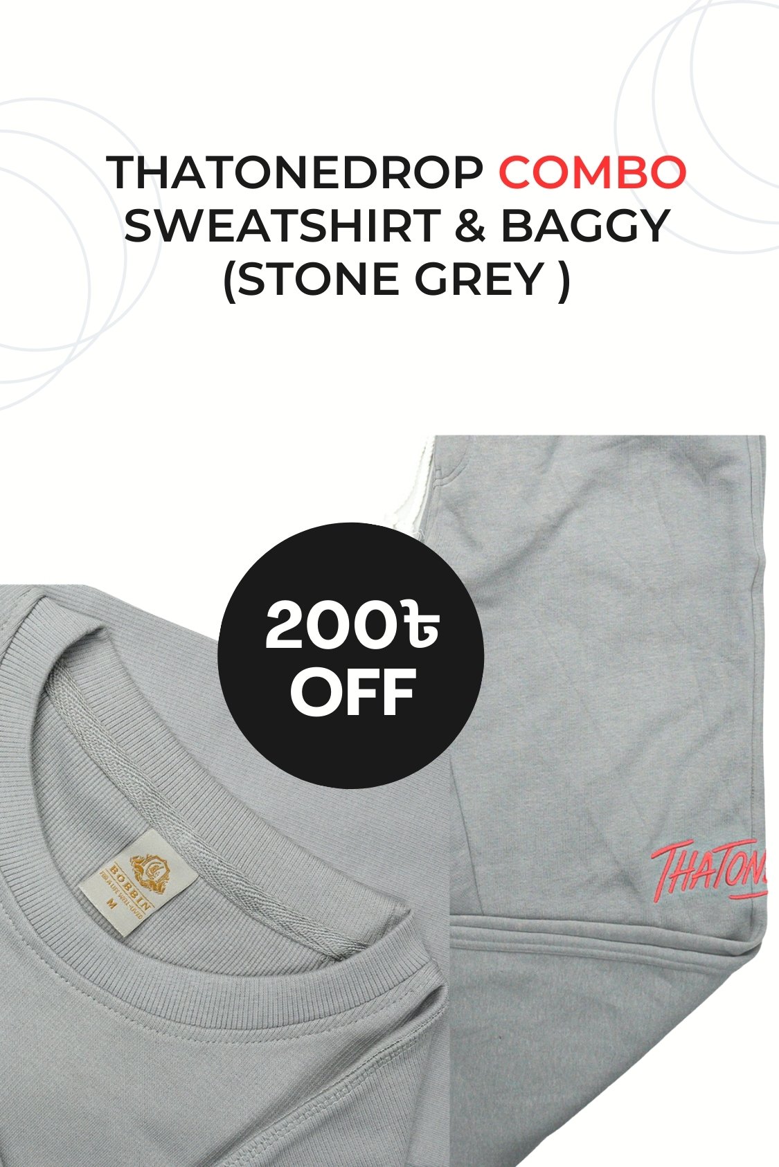 Thatonedrop Combo SweatShirt & Baggy (Stone Grey )